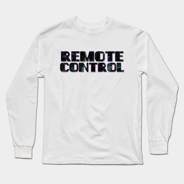 Remote Control Long Sleeve T-Shirt by stefy